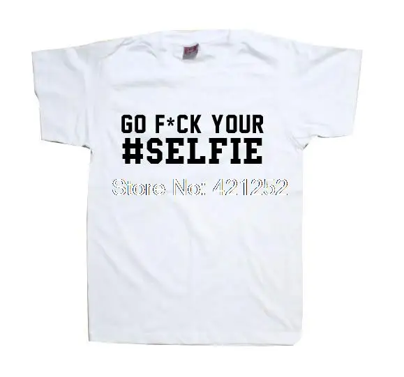 Go F * Your Selfie Hash Tag футболка Hipster футболка|Футболки| |