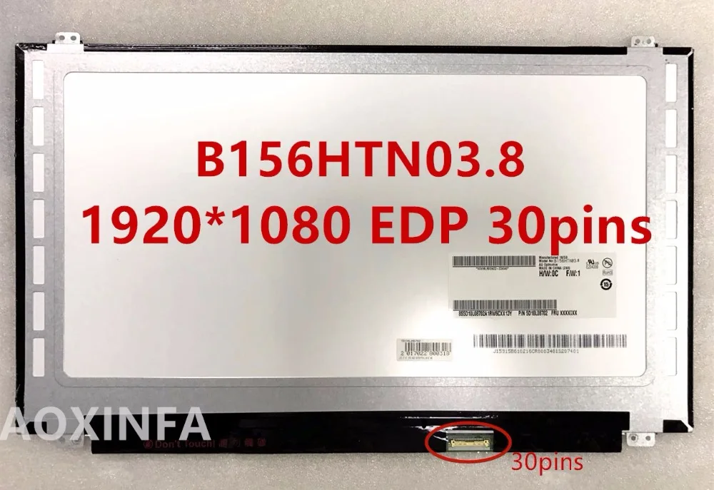 B156HTN03.8  B156HTN03.4 B156HTN03.5 B156HTN03.6 B156HTN03.7 N156HGE-EA1 EAB 1920*1080 EDP 30