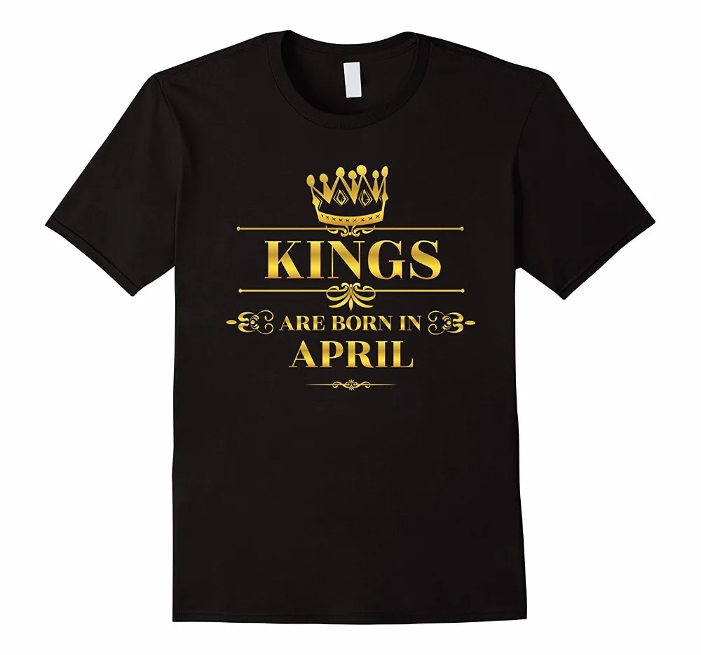 Летние рукава Новая модная футболка Для Мужчин's Kings рождаются в апреле смешные