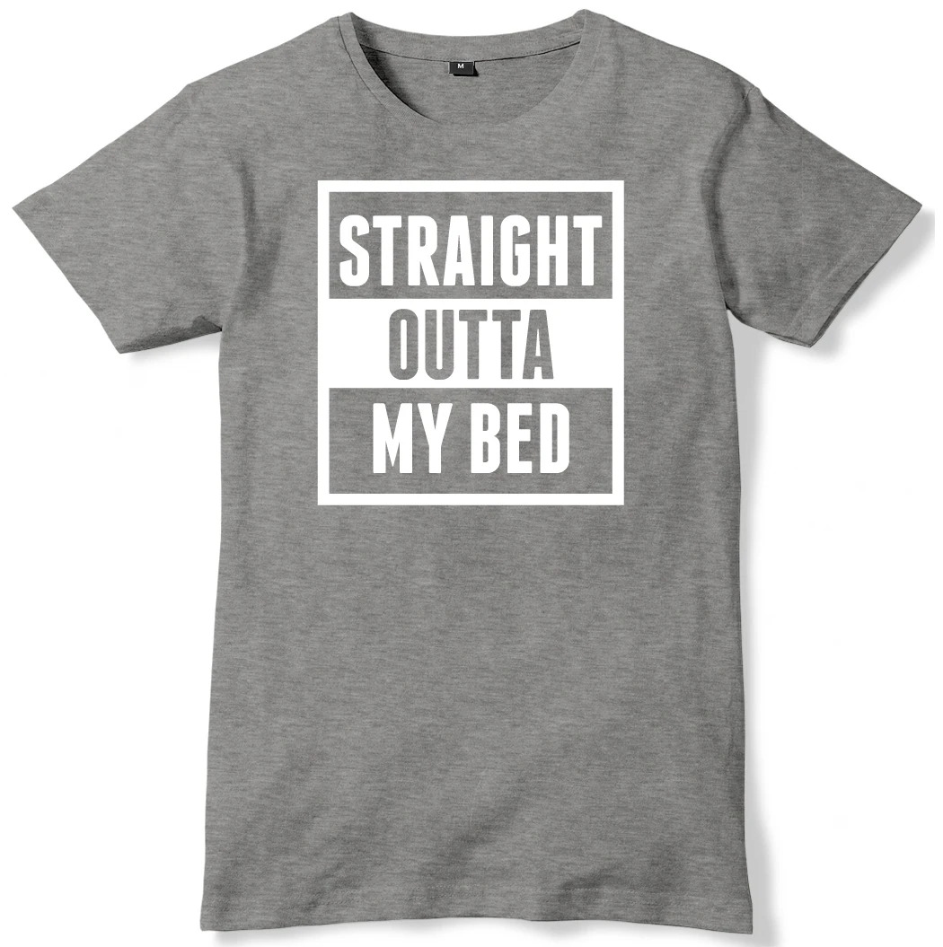 Straight Outta My Bed мужские Смешные Мужская футболка|straight outta|t-shirt t-shirtt-shirt men funny |