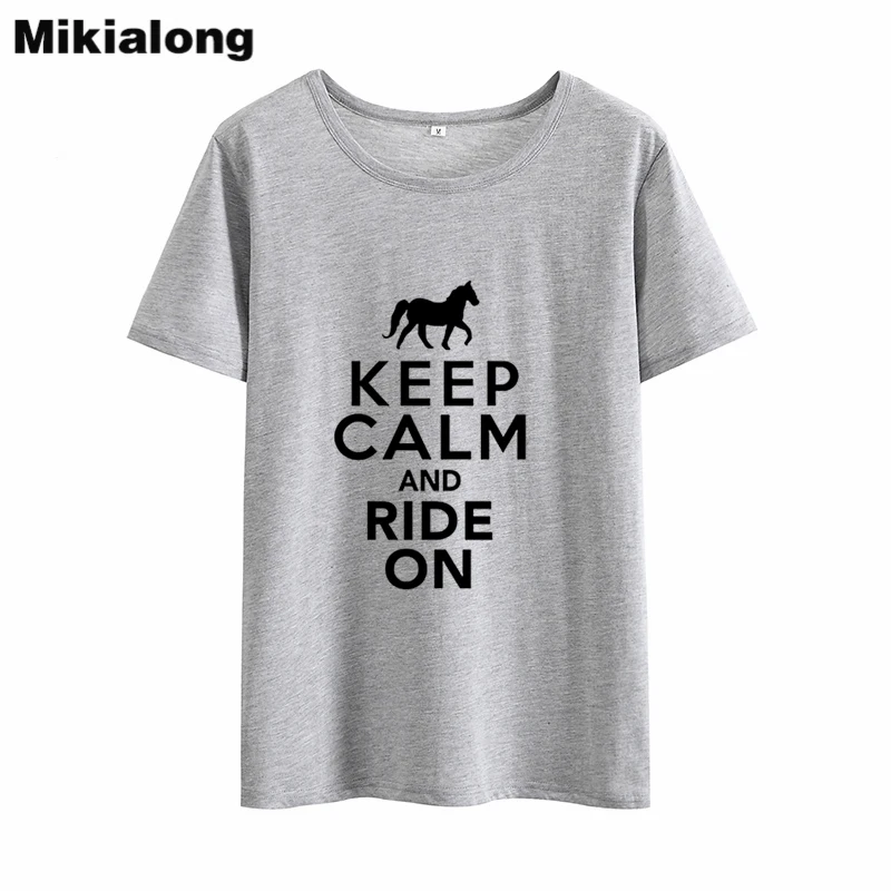 Mikialong KEEP CALM и верхом на лошади футболка женская летняя хлопковая футболка Женская Harajuku с круглым вырезом Женская футболка Femme