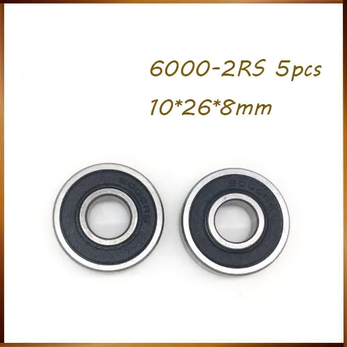 5 шт. высокое качество ABEC 6000 2RS 6000RS RS 10x26x 8 10*26*8 мм резиновое уплотнение