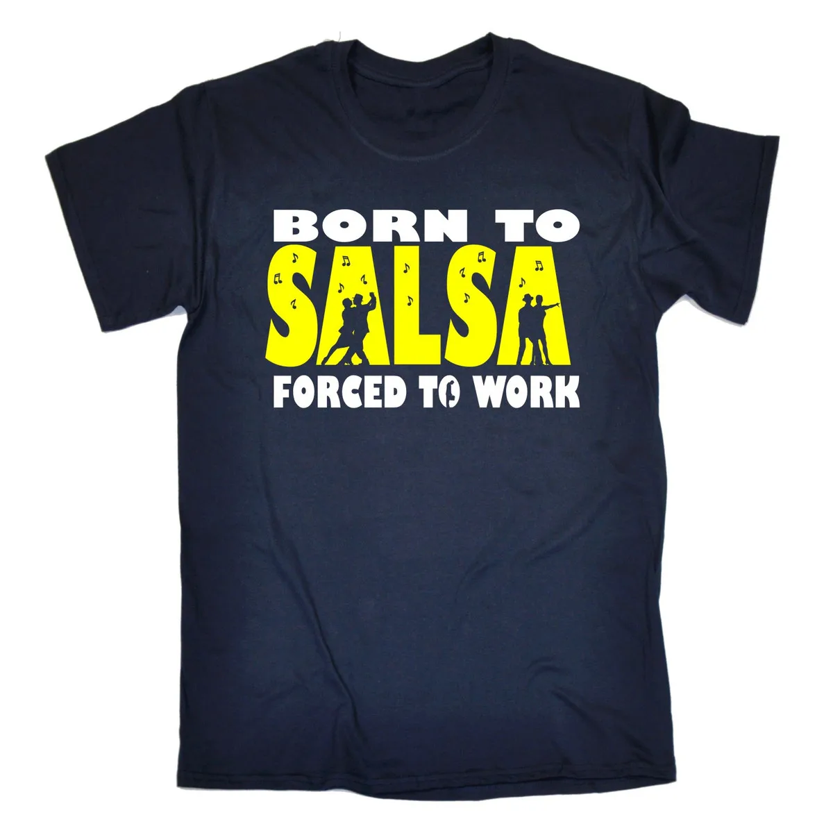 BORN TO SALSA FORCED WORK T-SHIRT Tee Dance Dancing Funny Birthday Gift 123t Summer Style Hip Hop Men T Shirt Tops | Мужская одежда