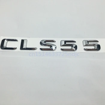 CLS55 Для Mercedes Benz S класс CLS S550 CLS55 задняя крышка бампера эмблема логотип багажник числа Буквы Знак наклейки S 550 CLS 55 - Название цвета: CLS55