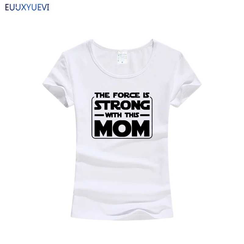 Женская футболка The Force Is Strong с этой мамой модная летняя для женщин забавные