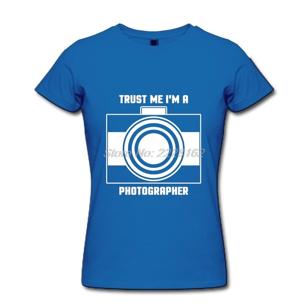 Женские хипстерские футболки с надписью Trust Me I'm a Photographer женские 3D принтом|t-shirt