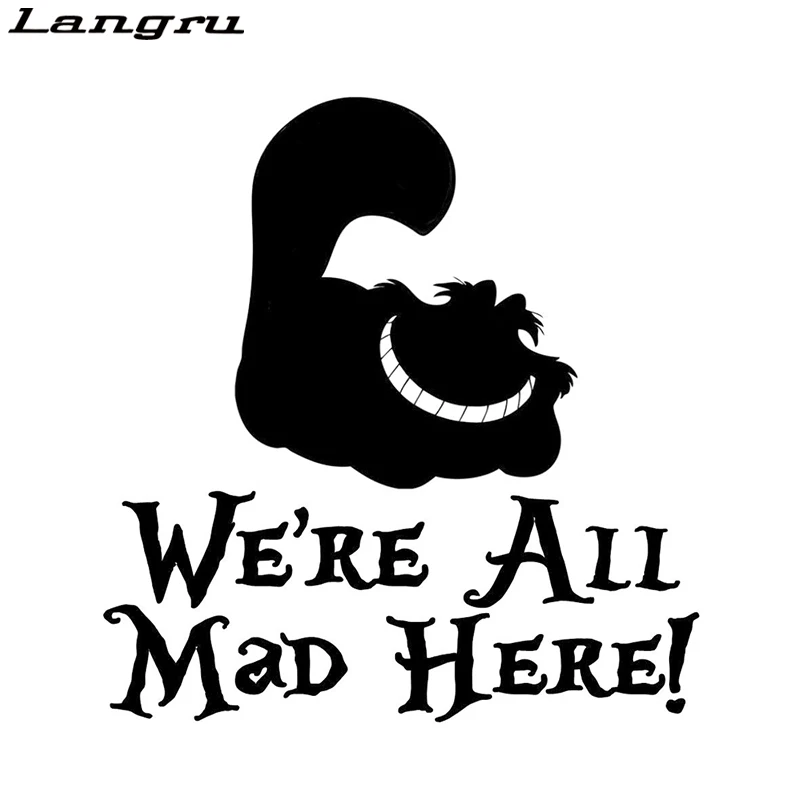 Langru автостайлинг We are All Mad Here модные автомобильные аксессуары виниловые наклейки