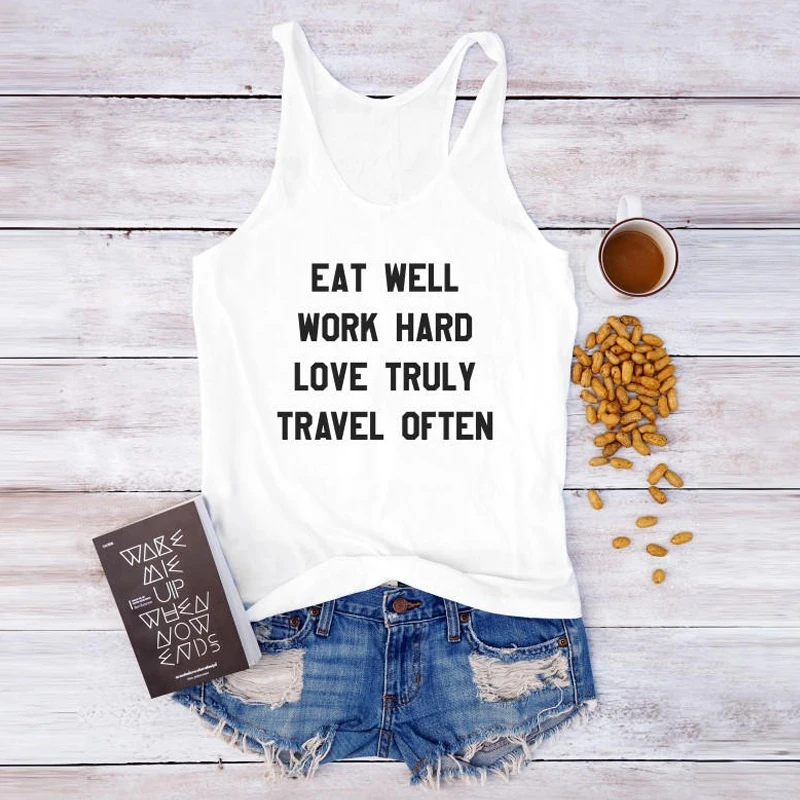 Женская майка с принтом лозунг Tumblr Повседневная летняя надписью Eat Well Work Love True Travel