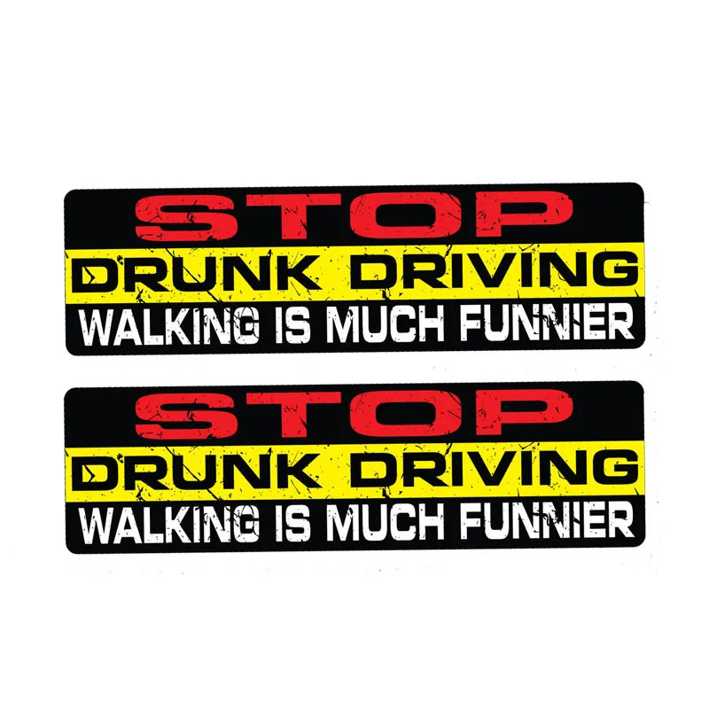 

YJZT 2X 15CM*4CM Personality STOP DRUNK DRIVING WALKING IS MUCH FUNNIER Warning Car Sticker PVC Decal 12-0063