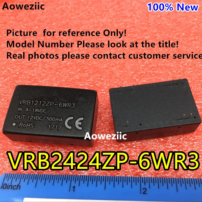 

Aoweziic VRB2424ZP-6WR3 VRB2424ZP-6W VRB2424 New Original DIP Input: 18-36V Output: 24V 0.25A DC-DC 1.5KV Voltage Isolate