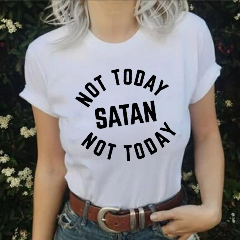 

Christian T Shirt Women Not Today Satan Letter Printed Tshirts Cotton Women Funny Harajuku Casual Tee Shirt Femme tees