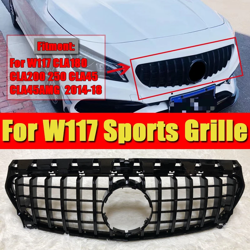 W117 CLA GTS решетка гриль ABS черный глянец подходит для merceesmb CLA180 CLA200 250 CLA45AMG передний бампер решетки без знака 14-18