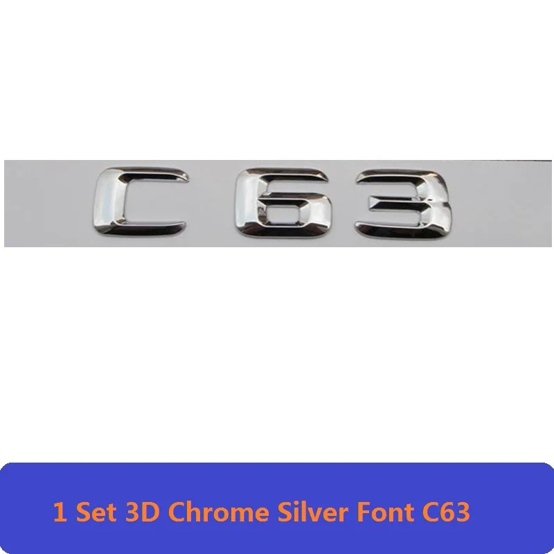 3D Хром W204 W205 эмблема C200 C250 C300 C350 C63 CLA буква авто наклейка значок для автомобиля Логотип Эмблема Для Mersedes Mercedes Benz AMG - Цвет: C63