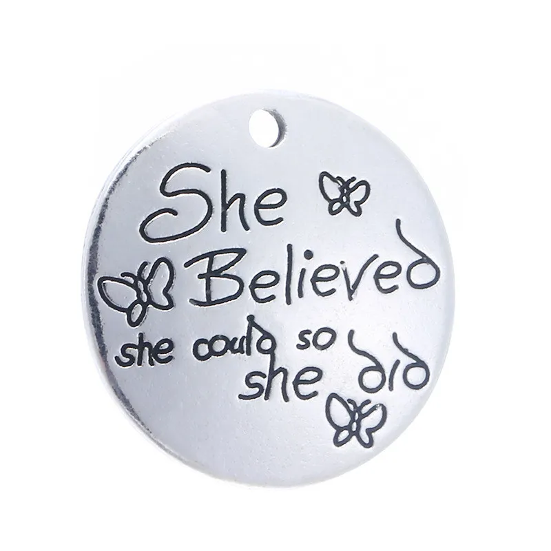

20 pcs/Lot 25mm Antique Silver colour letter printed she believed she could so she did charm round disc message charms