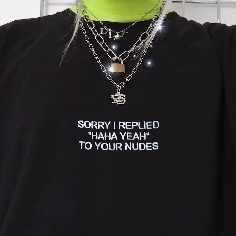 Skuggnas Новое поступление извините я ответил Haha Yeah на ваши Nudes футболка Эстетическая