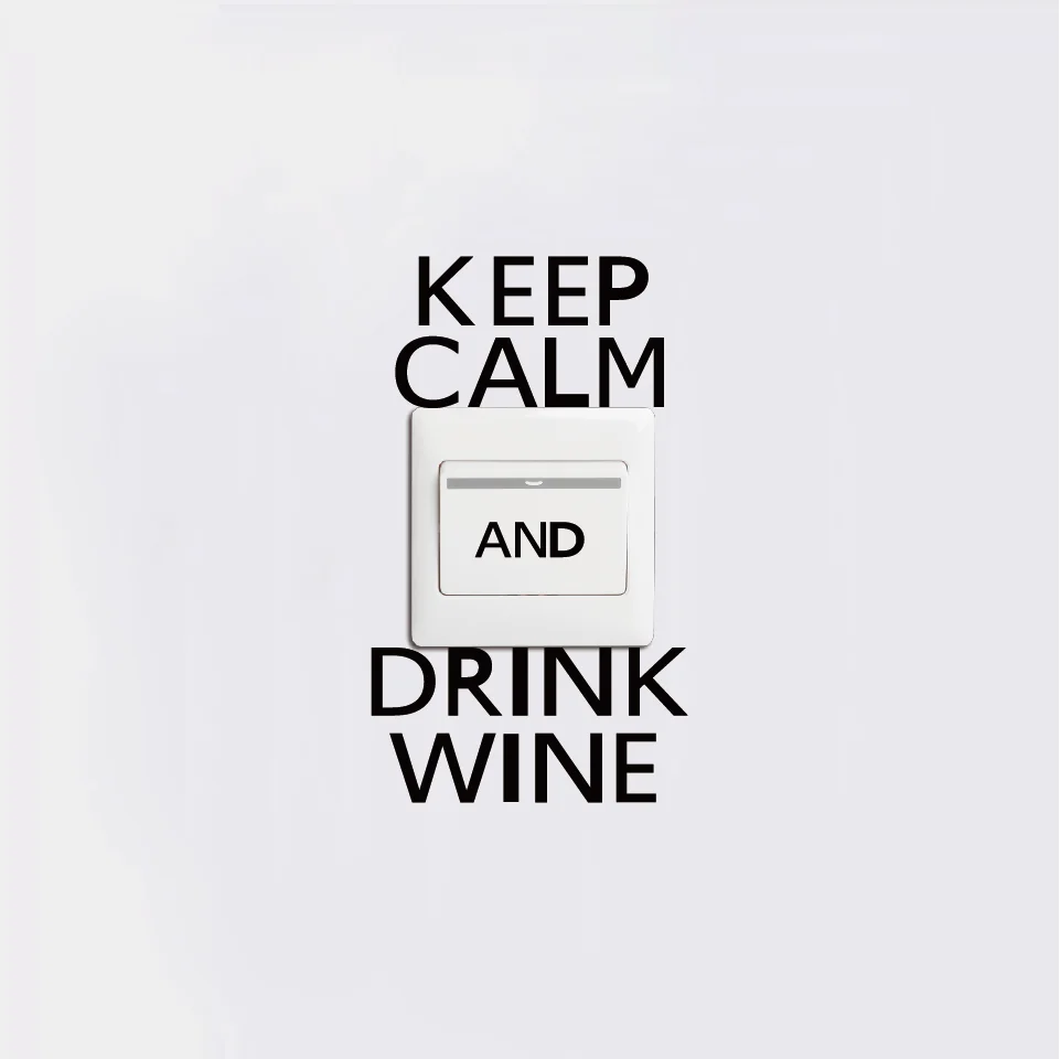 KEEP CALM AND DRINK виниловые световые Сменные наклейки модные художественные настенные стикеры s домашний декор SW0165