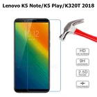 Стекло для мобильного телефона Lenovo K5 Note K5 Play K320T 2018 защитная пленка класса для Lenovo K320T закаленное стекло