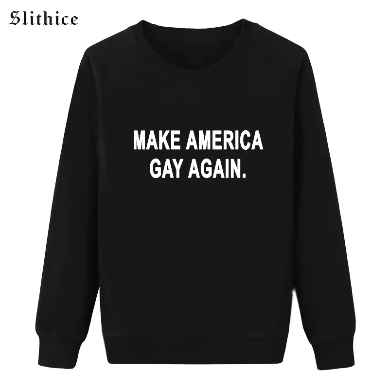 

Slithice Women Autumn Sweatshirt Black Letter Printed MAKE AMERICAN GAY AGAIN Long Sleeve Casual Ladies Sweatshirts Pullovers