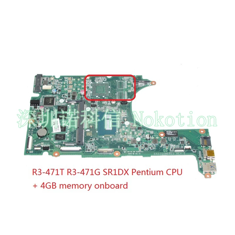 

Материнская плата NOKOTION NBM88110036 NBM8811003 DA0ZQXMB8E0 для Acer Aspire R3-471T R3-471G, материнская плата 4G, память на плате