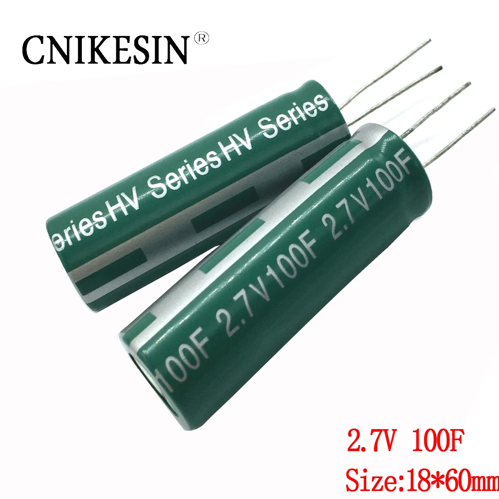 CNIKESIN 2 7 V 100F farah емкость Новый супер конденсатор шаг свинца 5 мм 100F2. Размер 18*60