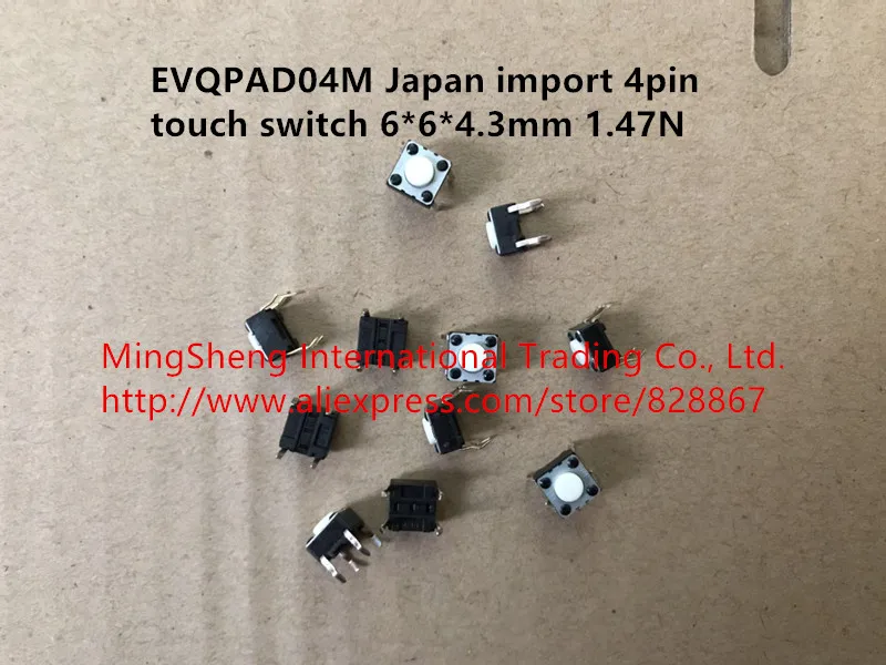 

Original new 100% EVQPAD04M 4pin touch switch 6*6*4.3mm 1.47N