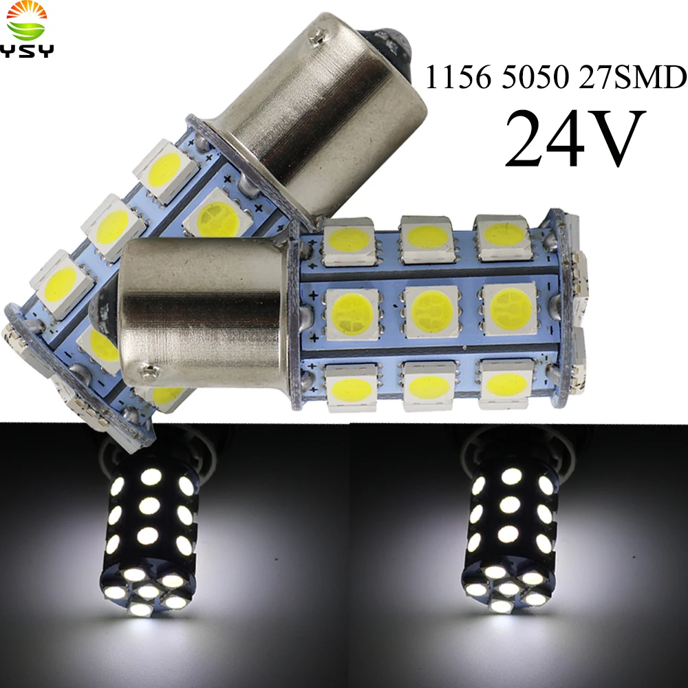 YSY 100X авто светодиодный автомобильный тормоз лампа S25 1156 Ba15s P21W 27SMD 5050 резервный сигнал поворота Хвост светильник красный, белый Тюнинг автомобилей DC24V белый