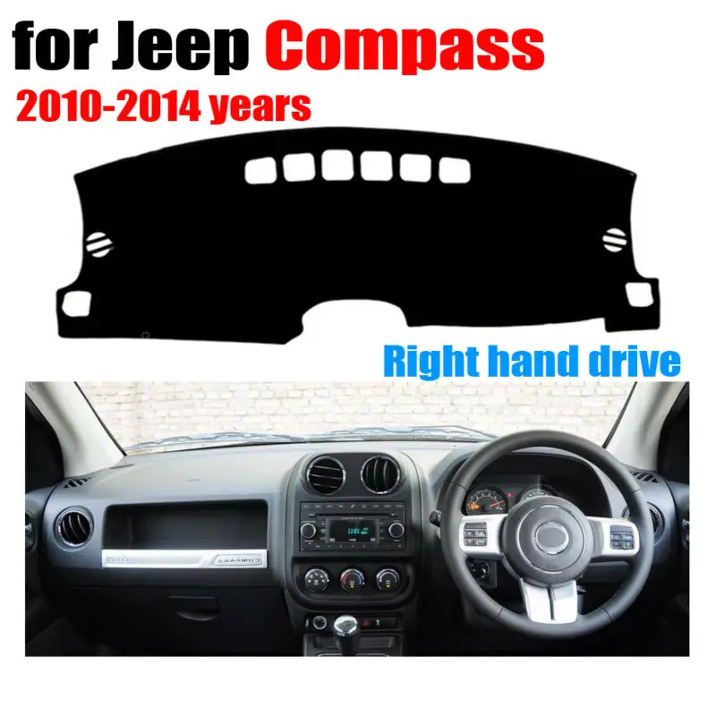 

RKAC CUSTOM FIT FOR Car dashboard covers mat for Jeep Compass 2010-2014 years Right hand drive car anti-dirty pad