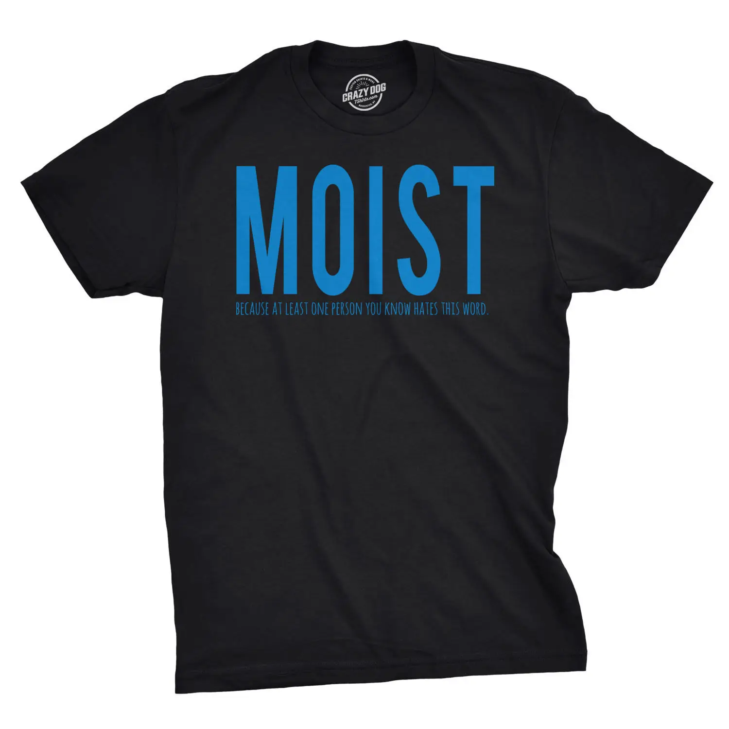 Мужская футболка s Moist потому что кто то любит это слово забавная саркастическая