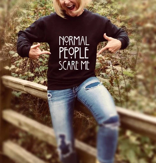 Пуловер с надписью Normal People Scare Me женские и мужские спортивные костюмы буквенным