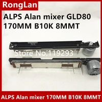 bellathe new japanese alps alan mixer gld80 170mm with b10k 4 foot motor fader potentiometer 8mmt 4pcslot