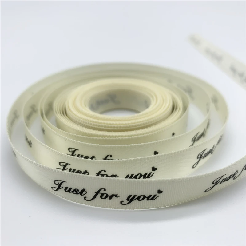 5 ярдов/лот 10 мм Печатные "Just For You" полиэфирная лента ручной работы Романтический Подарочный упаковочный ремень для свадебных украшений - Цвет: Ivory