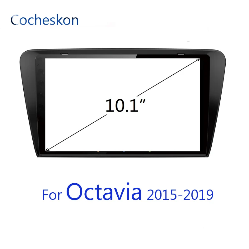 Для 2din skoda OCTAVIA 2015-2019 автомобилей рама с двойным din стерео для 10 1 дюймовый