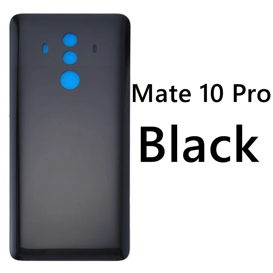 Для HUAWEI mate 10 Задняя стеклянная крышка батарейного отсека задняя крышка корпуса Дверь чехол для Huawei mate 10 Pro задняя крышка батарейного отсека mate 10 Pro замена - Цвет: Mate 10 Pro Black