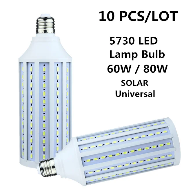 10 PCS/LOT 12V Corn Bulb light B22 E27 E14 LED Lamp Bulb 5730 lamp beads 60W 80W Light Bulb IP30 Solar Lamp Universal light bulb