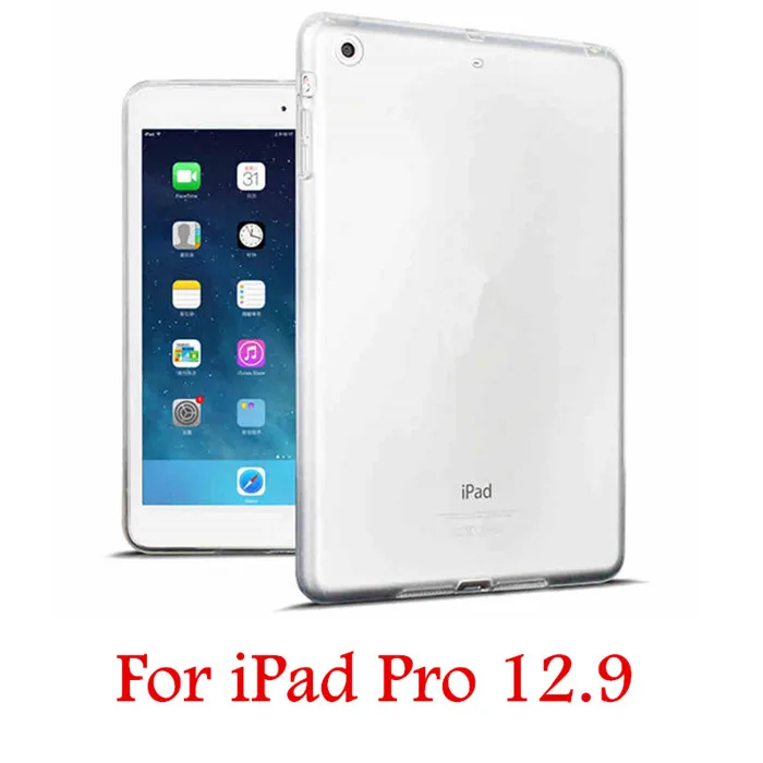 Pro 12.9 Силиконовый прозрачный чехол для iPad 9,7 Pro 10,5 дюймов мягкий прозрачный ТПУ задняя крышка планшета Чехол для iPad Air 2/1 Mini 4/3/2/1 - Цвет: Pro 12.9