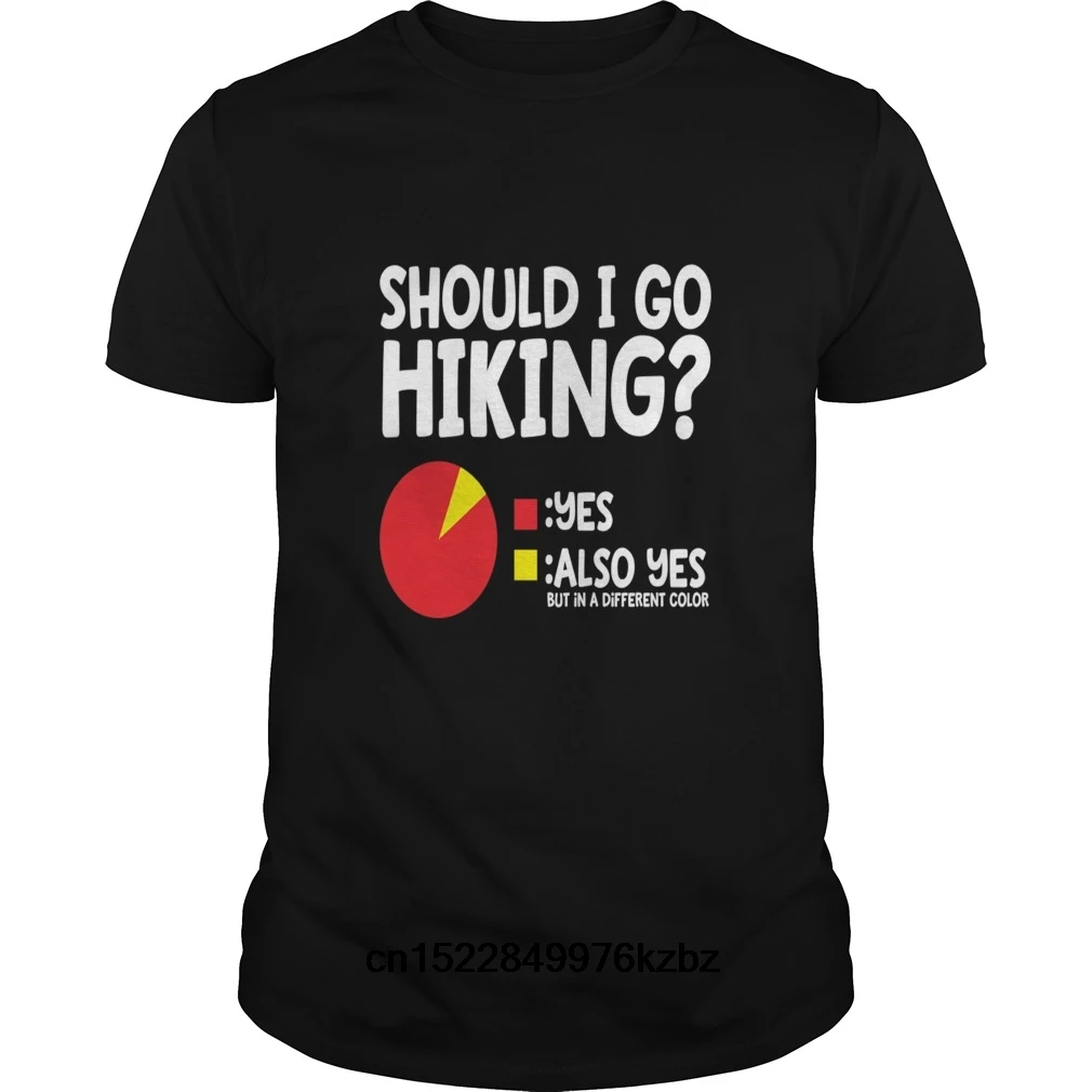 Funny Men t shirt Women novelty tshirt should i go hiking cool T-Shirt | Мужская одежда