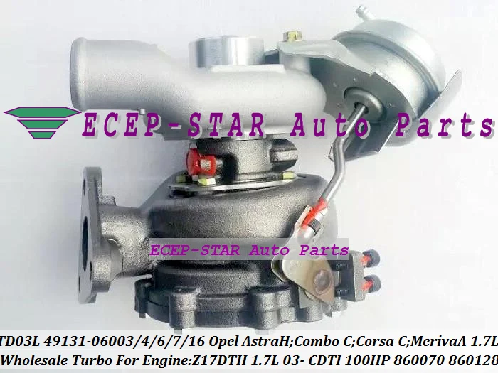 Турбо для Opel Astra H Combo C Corsa Meriva CDTI Z17DTH 1.7L бесплатная доставка TD03L 49131-06004 49131-06007 49131-06016