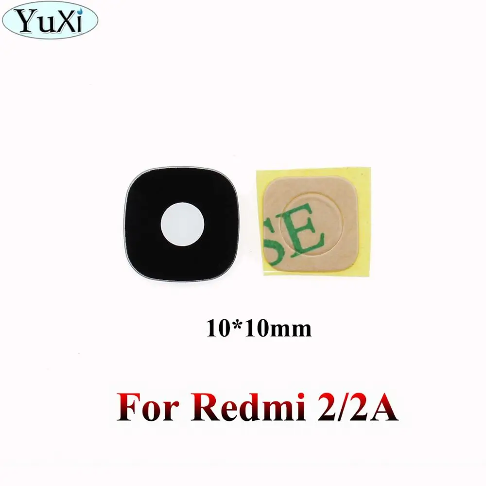 For Redmi 2 2A YuXi для Xiaomi Redmi 1 1S 2A 3 4A 4X4 4 pro 6A 5 Plus для Redmi note 2 3 4 5 5A задняя камера Стекло Крышка объектива клей - Цвет: For Redmi 2 2A