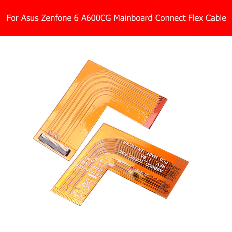 Оригинальная материнская плата для подключения гибкого кабеля для Asus Zenfone 6 A600CG A601CG T00G Z002 _ iofpc_fac REV 1.0A PCB соединение гибкий кабель Запчасти