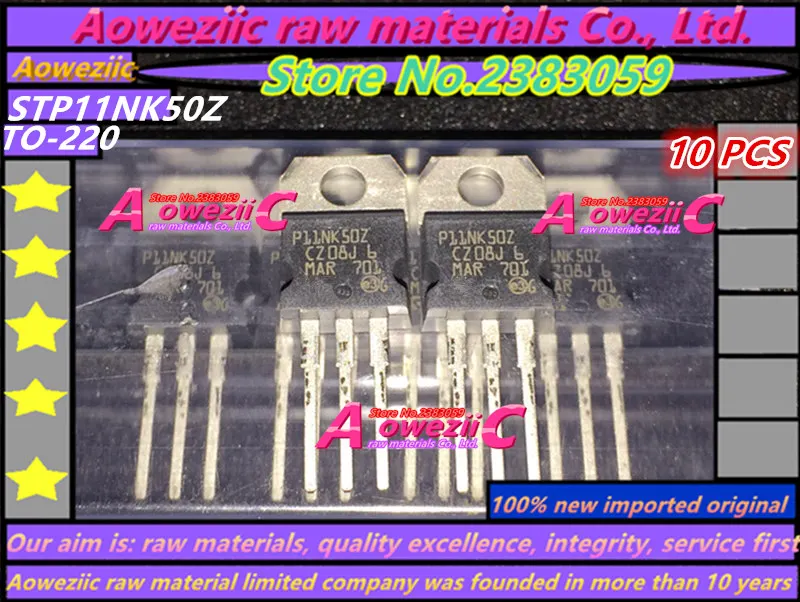 Aoweziic 100% новый импортный оригинал STP11NK50Z P11NK50 TO 220 STP11NK50ZFP P11NK50ZFP Мощность N