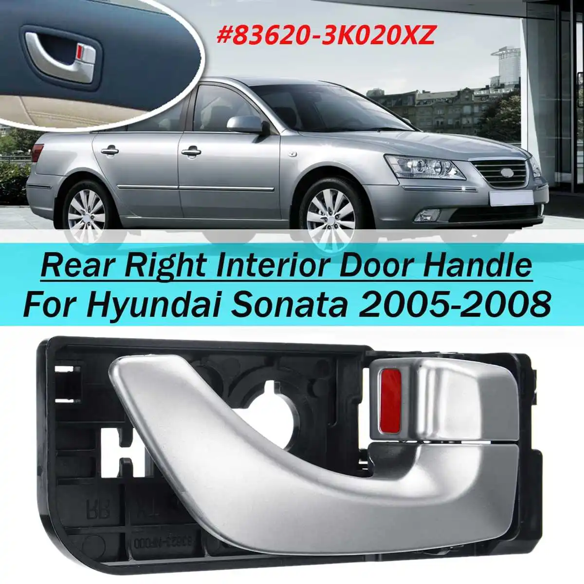 Rear Right 4 шт. Передняя Задняя Межкомнатная дверная ручка для hyundai Sonata 2005 2006 2007 2008 836203K020XZ, 836103K020XZ, 826203K020XZ, 826103K020 - Цвет: Rear Right