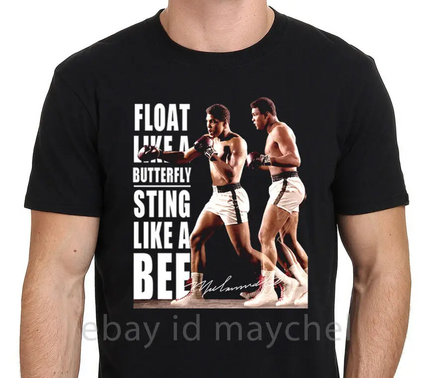 Muhammad Ali Float Like A Butterfly Sting Like A Bee T-Shirt Poster 2019 Newest Cotton Cool Design 3D Tee Shirts Fitted T Shirts