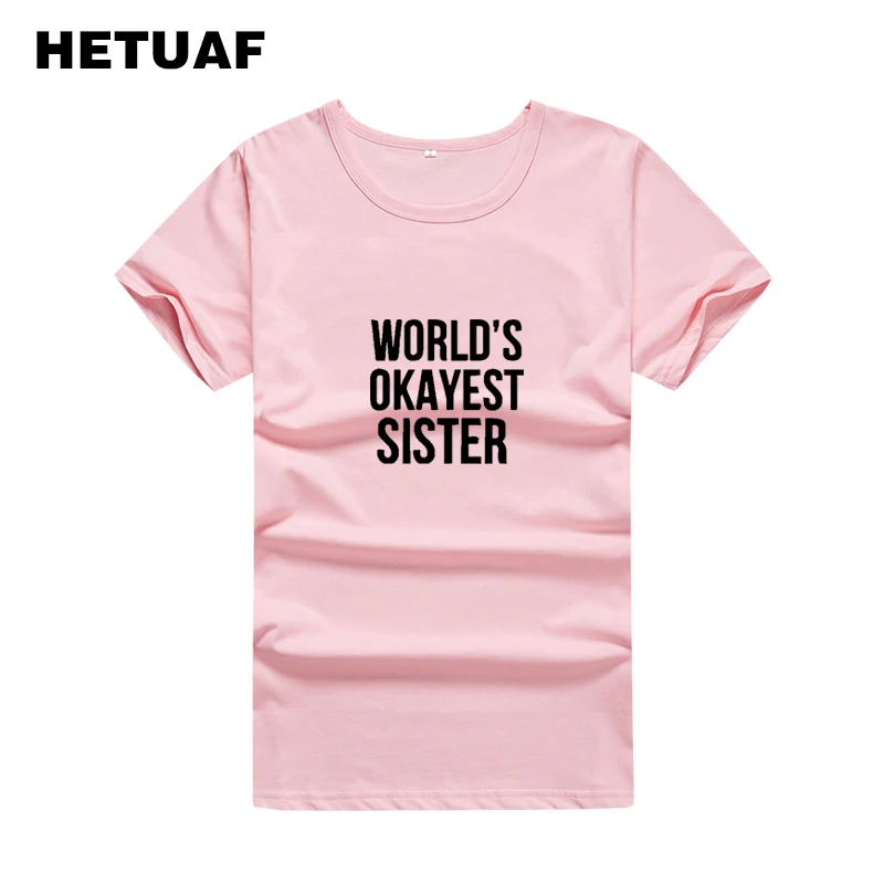 Женская футболка с принтом HETUAF worlde S OKAYEST SISTER хлопковая Футболка свободного