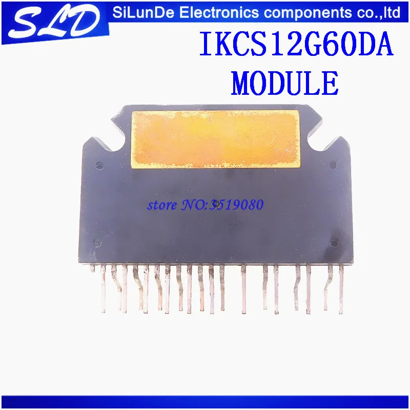 

Free Shipping 1pcs/lot IKCS12G60DA MODULE new original IN STOCK