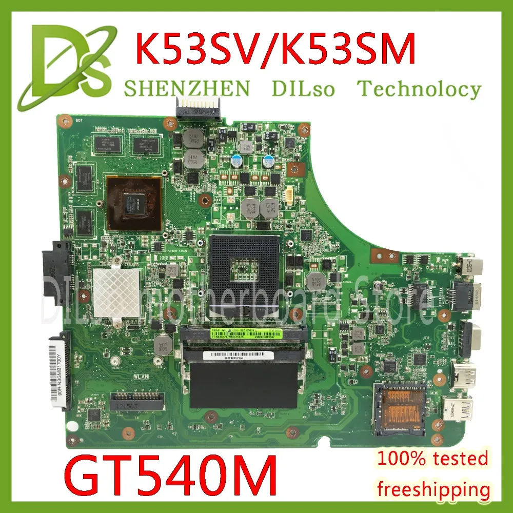 KEFU K53SV Motherboard For ASUS K53SM K53S A53S X53S P53S K53SJ K53SC Laptop Motherboard rev3.0/3.1/2.9  GT540M Test