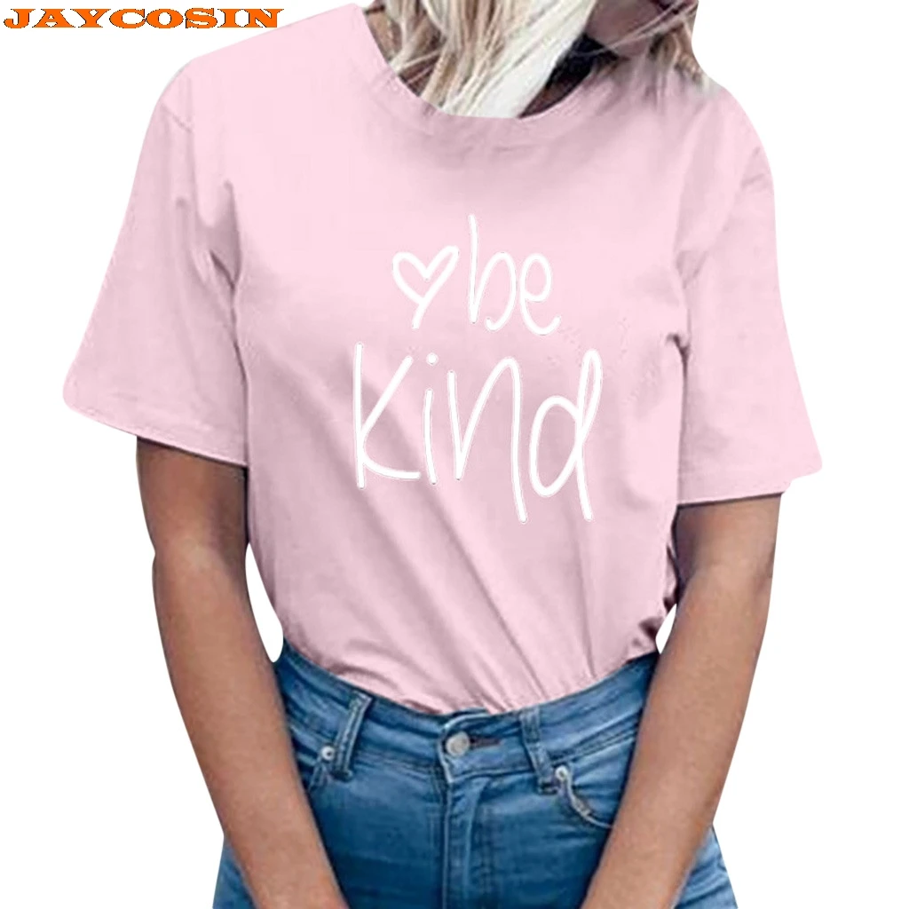 JAYCOSIN хит продаж высокое качество модный дизайн женская футболка с надписью be kind