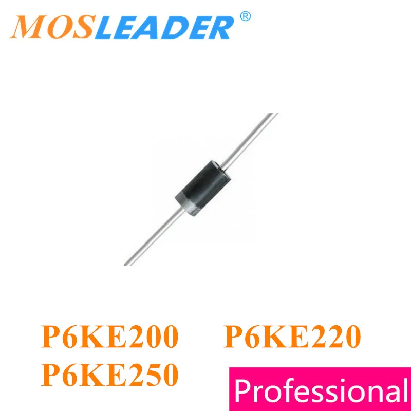 Mosleader P6KE200 P6KE220 P6KE250 DO-15 1000 шт. 600 Вт P6KE200A P6KE220A P6KE250A P6KE200CA P6KE220CA P6KE250CA 200 в 220 В 250 В