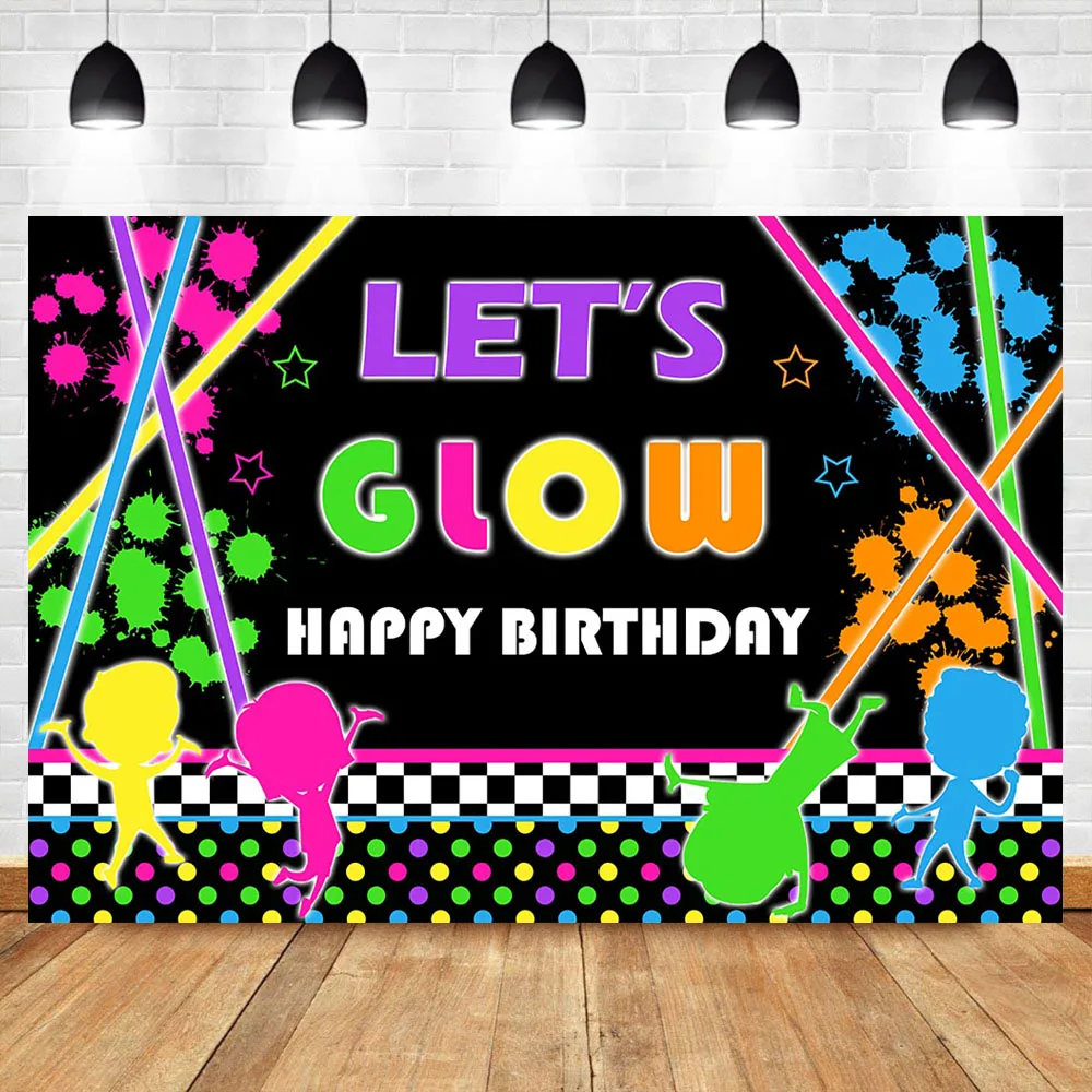 

Let’s Glow Backdrop Glow in The Dark Birthday Party Banner Photography Background Laser Neon Splatter Photo Booth Backdrops