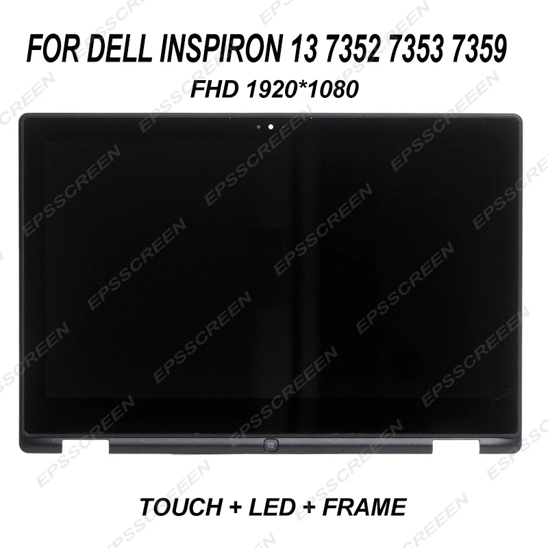 

Сменный светодиодный ЖК-дисплей для Dell Inspiron 13 P57G 7352 7353 7359 сенсорный экран + рамка дигитайзер FHD 1920*1080 EDP 30-контактная матрица