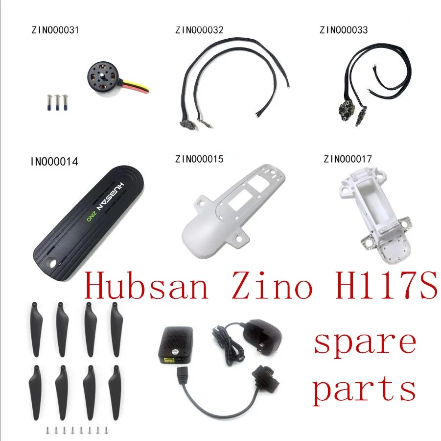 

Hubsan Zino H117S RC Drone Quadcopter Spare Parts motor blades ESC body shell cover charger FPC GPS Gyro board etc